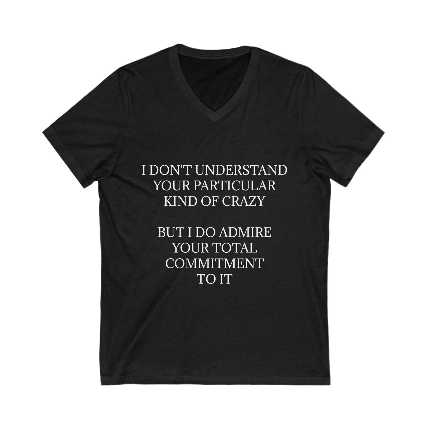 Kind Of Crazy Unisex Short Sleeve V-Neck Tee