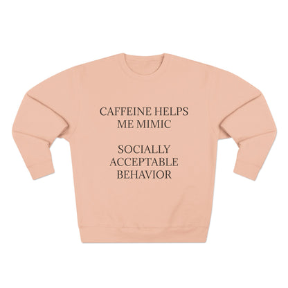 Socially Acceptable Unisex Crewneck Sweatshirt