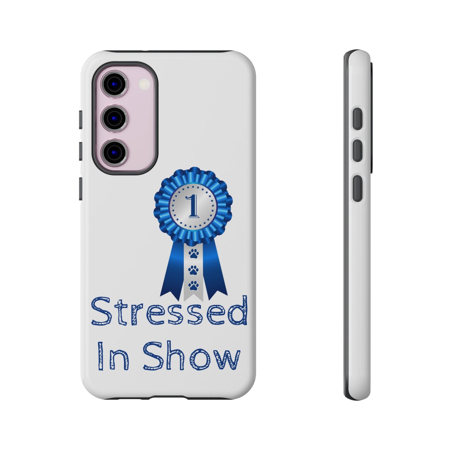 Stressed In Show Samsung Case