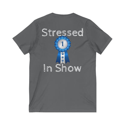 Stressed In Show Unisex Short Sleeve V-Neck Tee