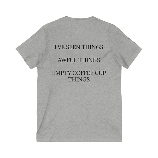 I've Seen Things Unisex Short Sleeve V-Neck Tee