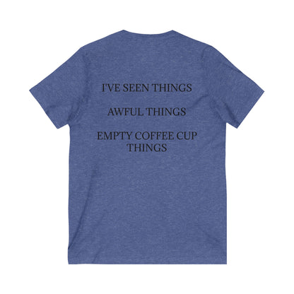 I've Seen Things Unisex Short Sleeve V-Neck Tee