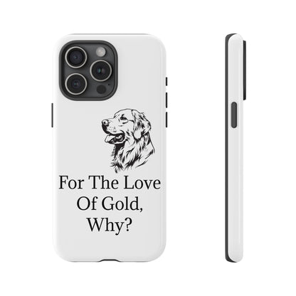 For The Love Of Gold iPhone Case