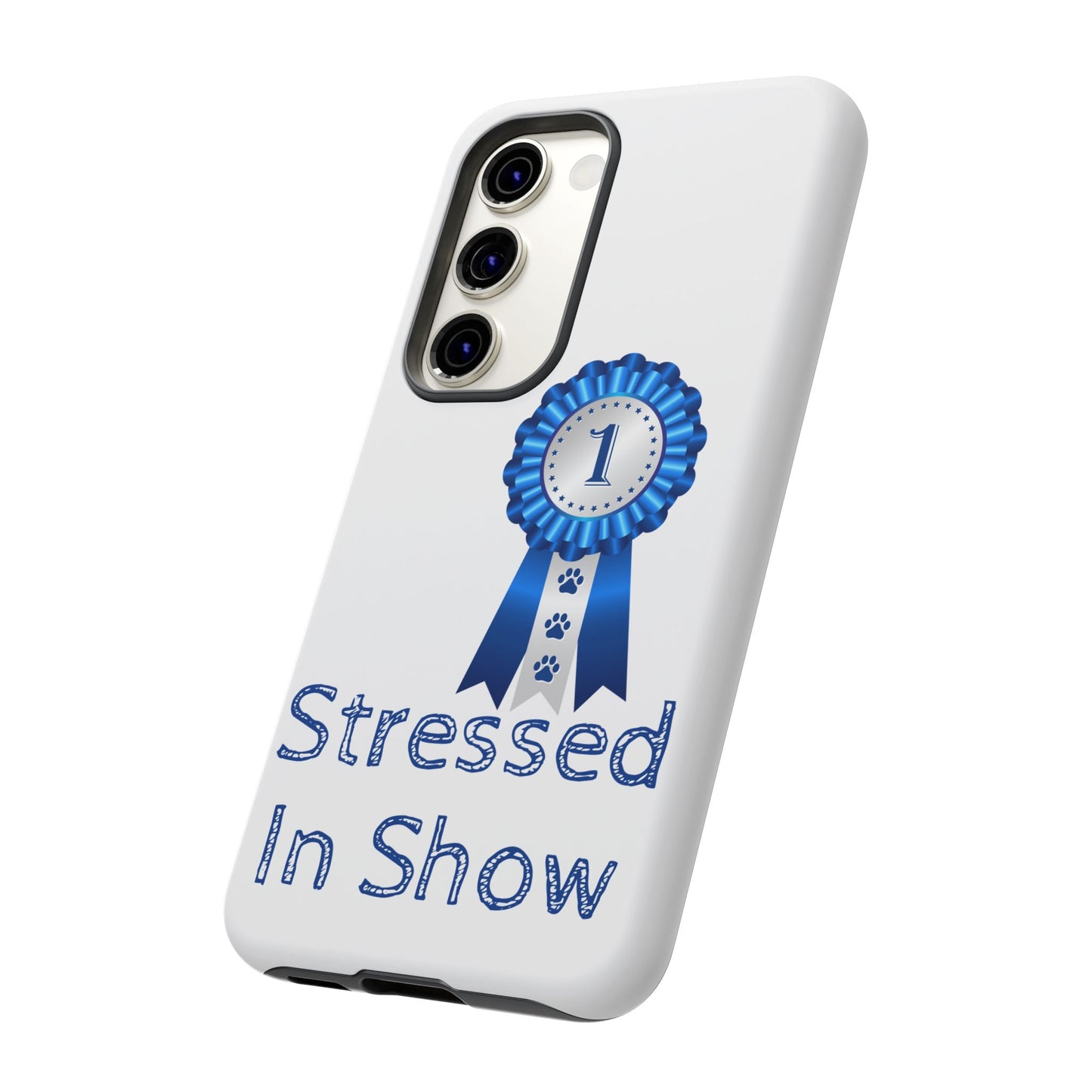 Stressed In Show Samsung Case