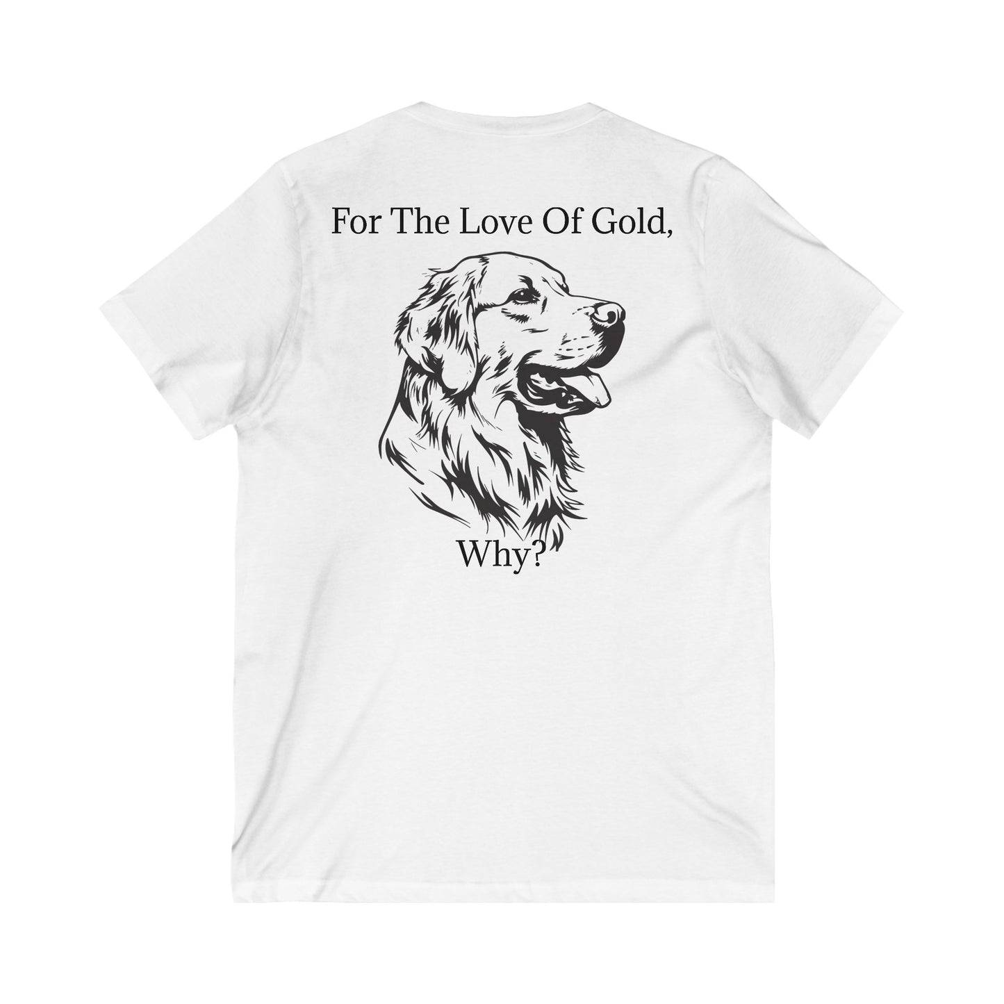 For The Love Of Gold Unisex Short Sleeve V-Neck Tee