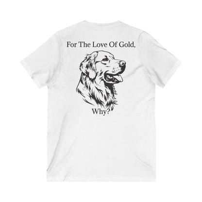 For The Love Of Gold Unisex Short Sleeve V-Neck Tee