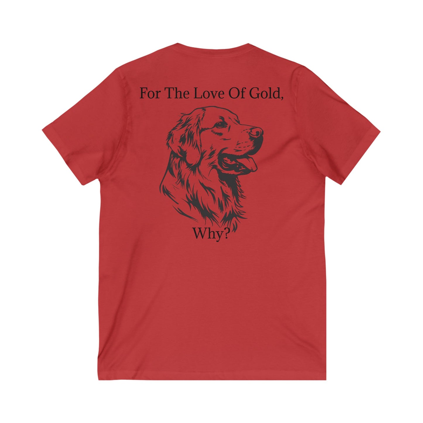 For The Love Of Gold Unisex Short Sleeve V-Neck Tee