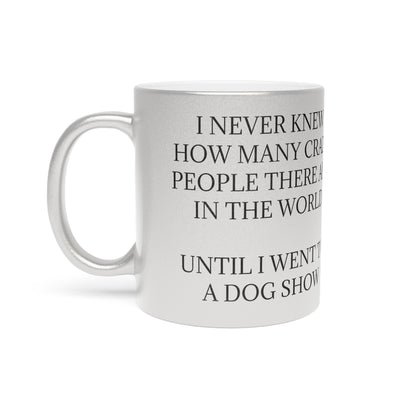 Never Knew Metallic Coffee Mug