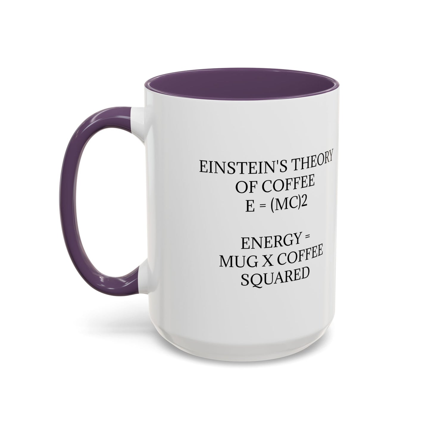 Einstein's Theory Of Coffee 2-Tone Coffee Mug