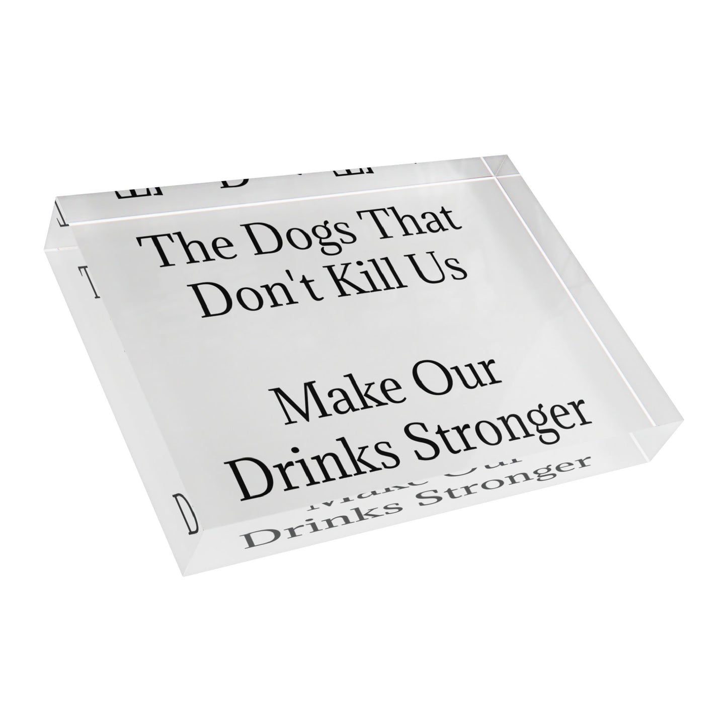 Drinks Stronger Acrylic Photo Block