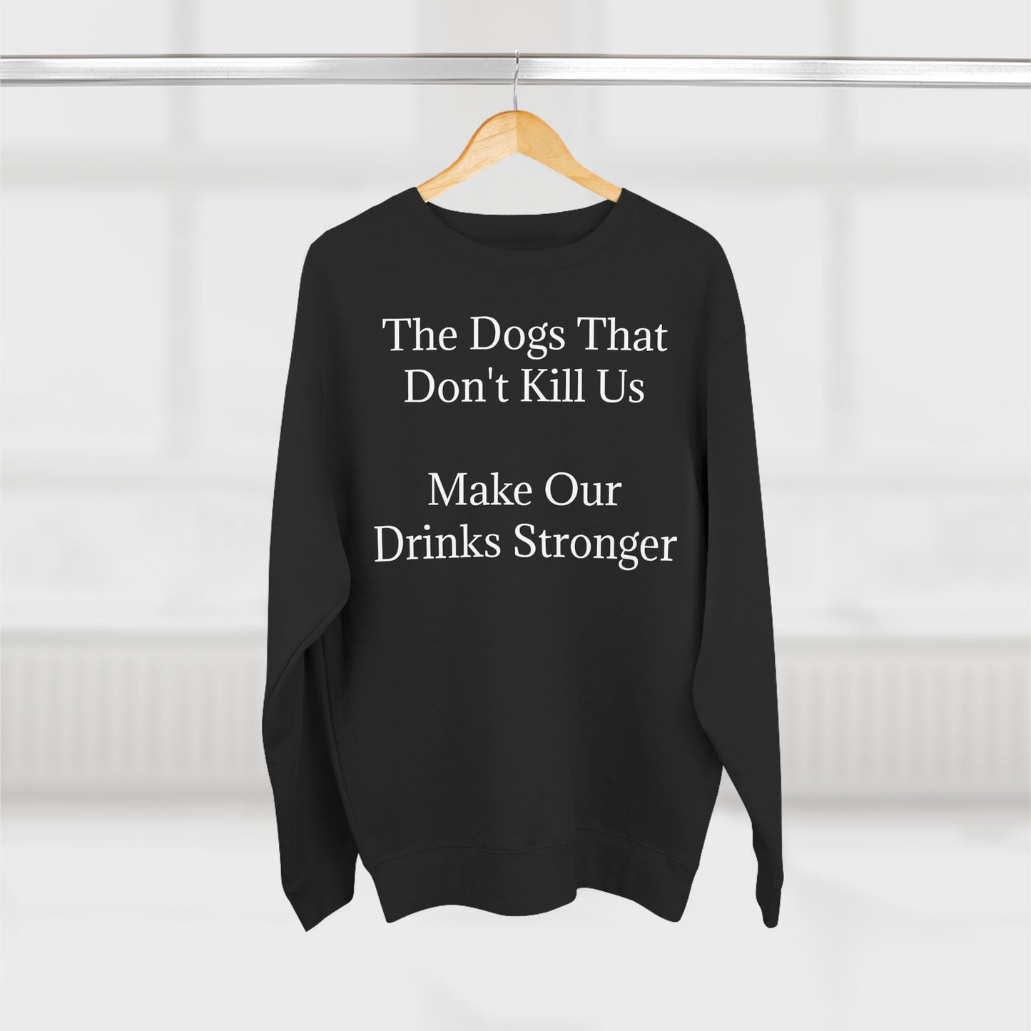 Drinks Stronger Unisex Crewneck Sweatshirt