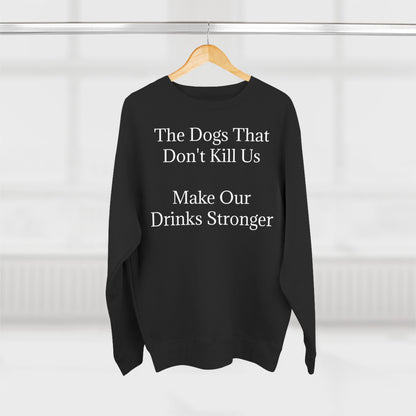 Drinks Stronger Unisex Crewneck Sweatshirt