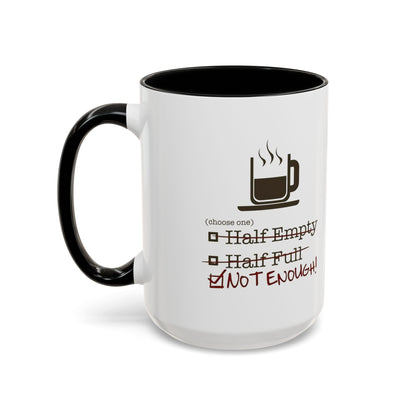 Not Enough 2-Tone Coffee Mug