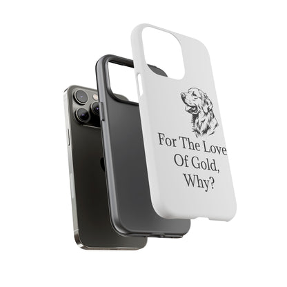 For The Love Of Gold iPhone Case