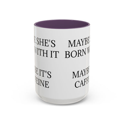 Born With It 2-Tone Coffee Mug