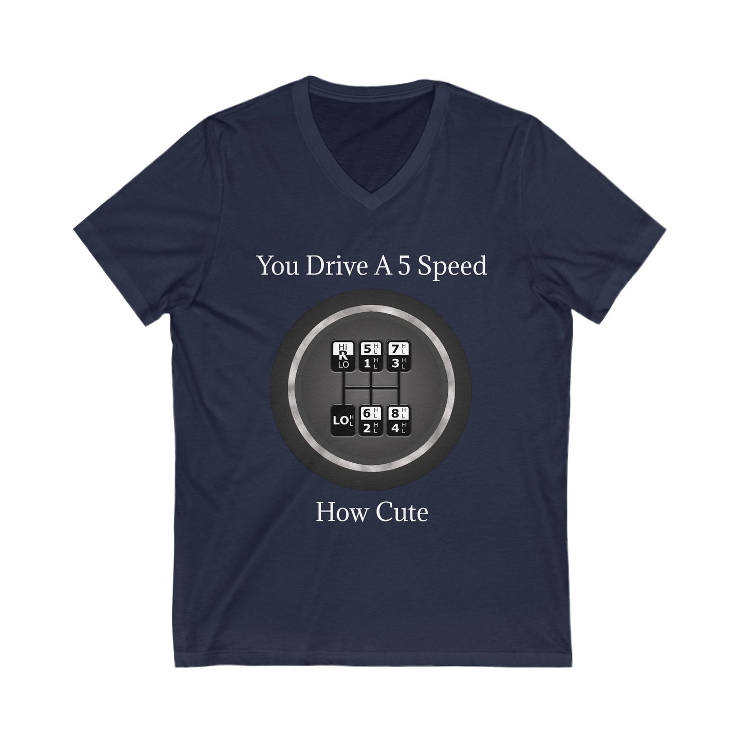 5 Speed How Cute Unisex Short Sleeve V-Neck Tee