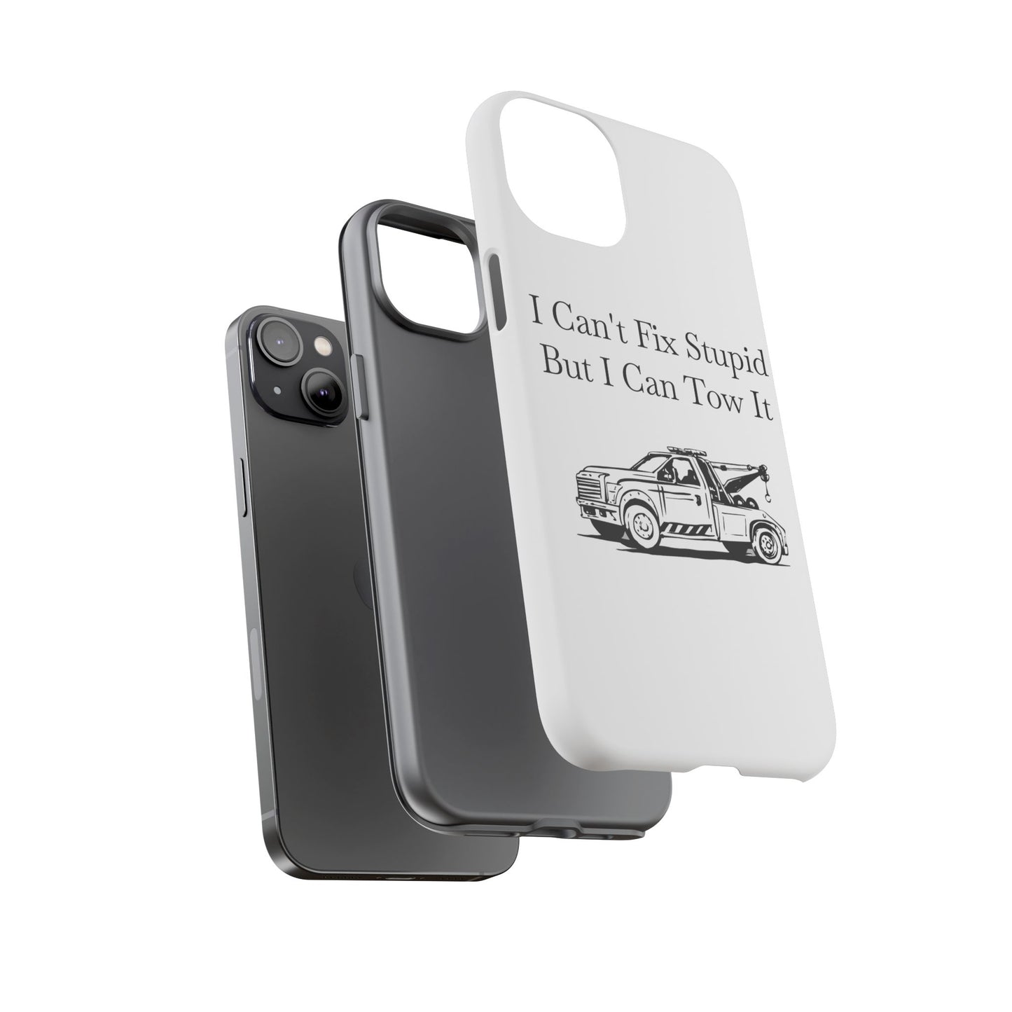I Can't Fix Stupid Wheel Lift Tow Truck iPhone Case