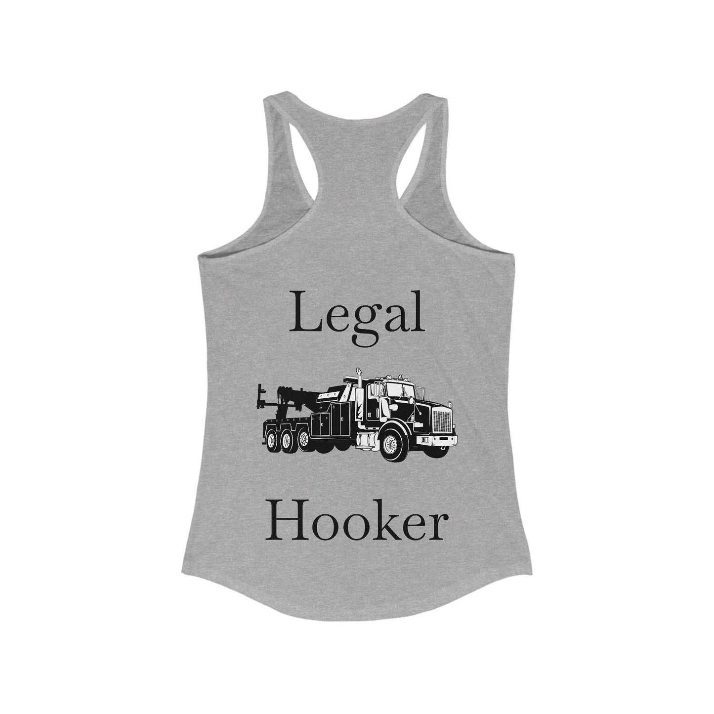 Legal H**ker Heavy Tow Truck Women's Racerback Tank