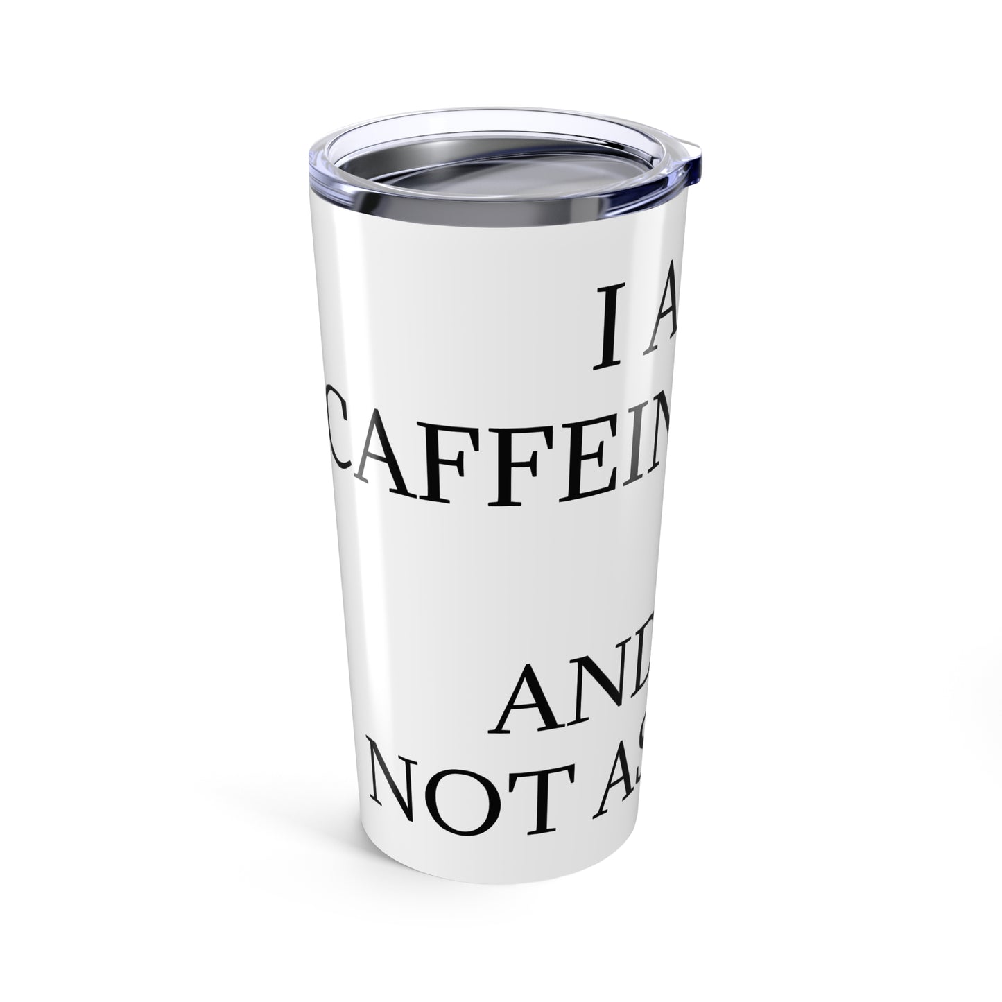 Caffeine Junkie Tumbler