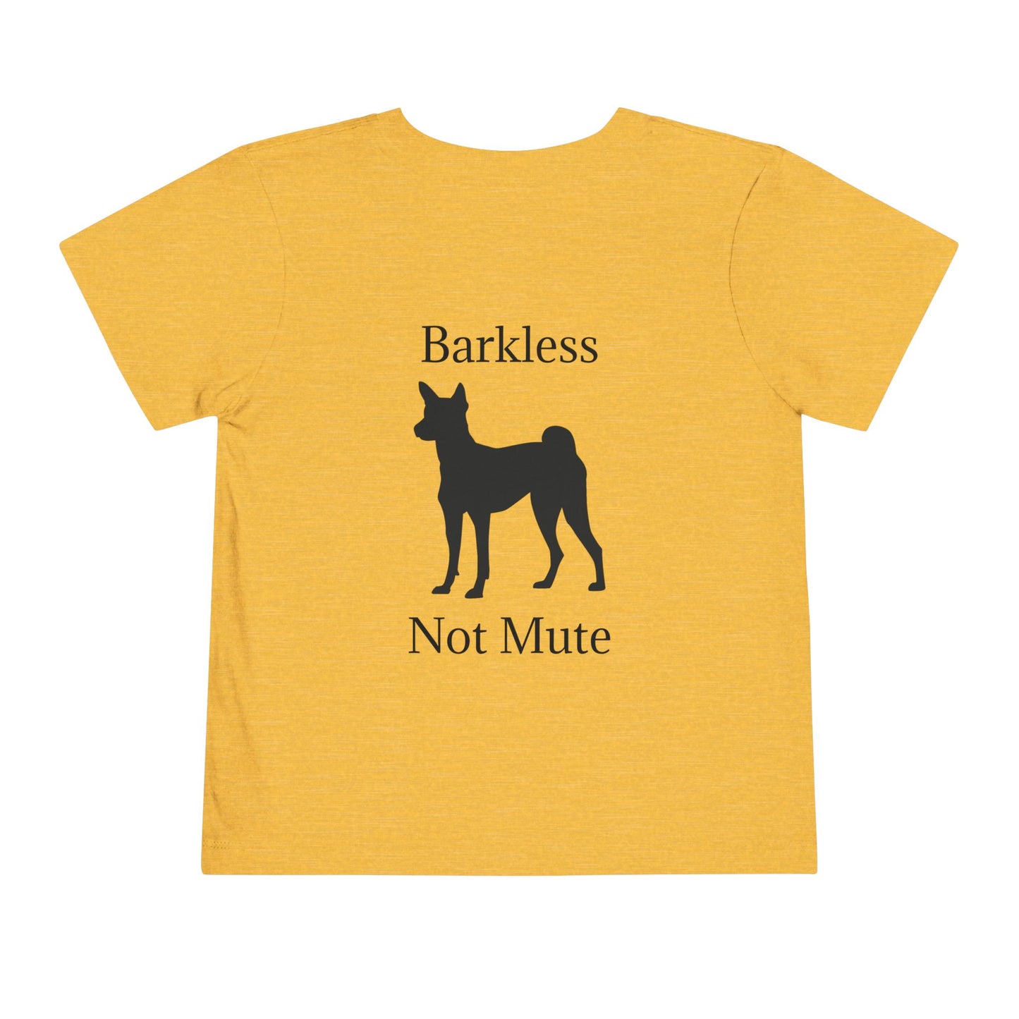 Barkless Not Mute Toddler Unisex Short Sleeve Crewneck Tee