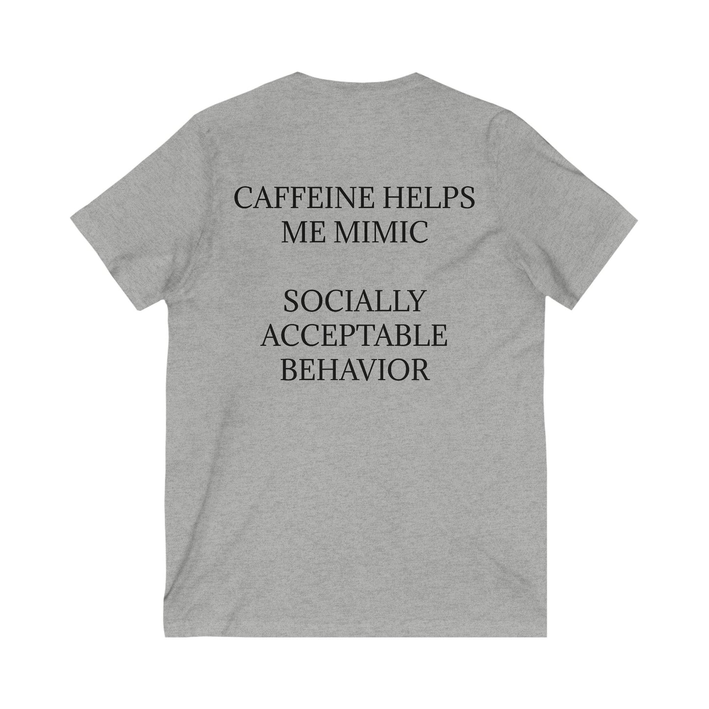 Socially Acceptable Unisex Short Sleeve V-Neck Tee