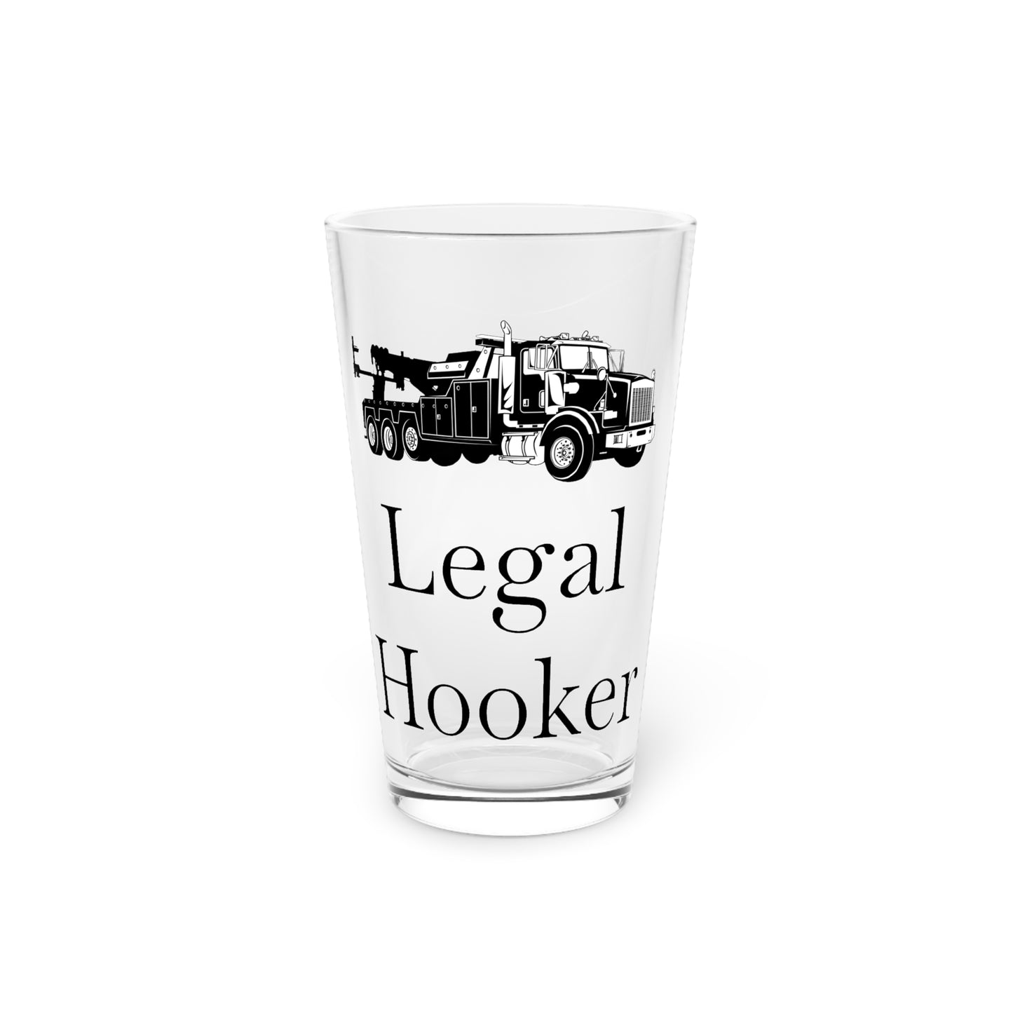Legal H**ker Heavy Tow Truck Drinking Glass
