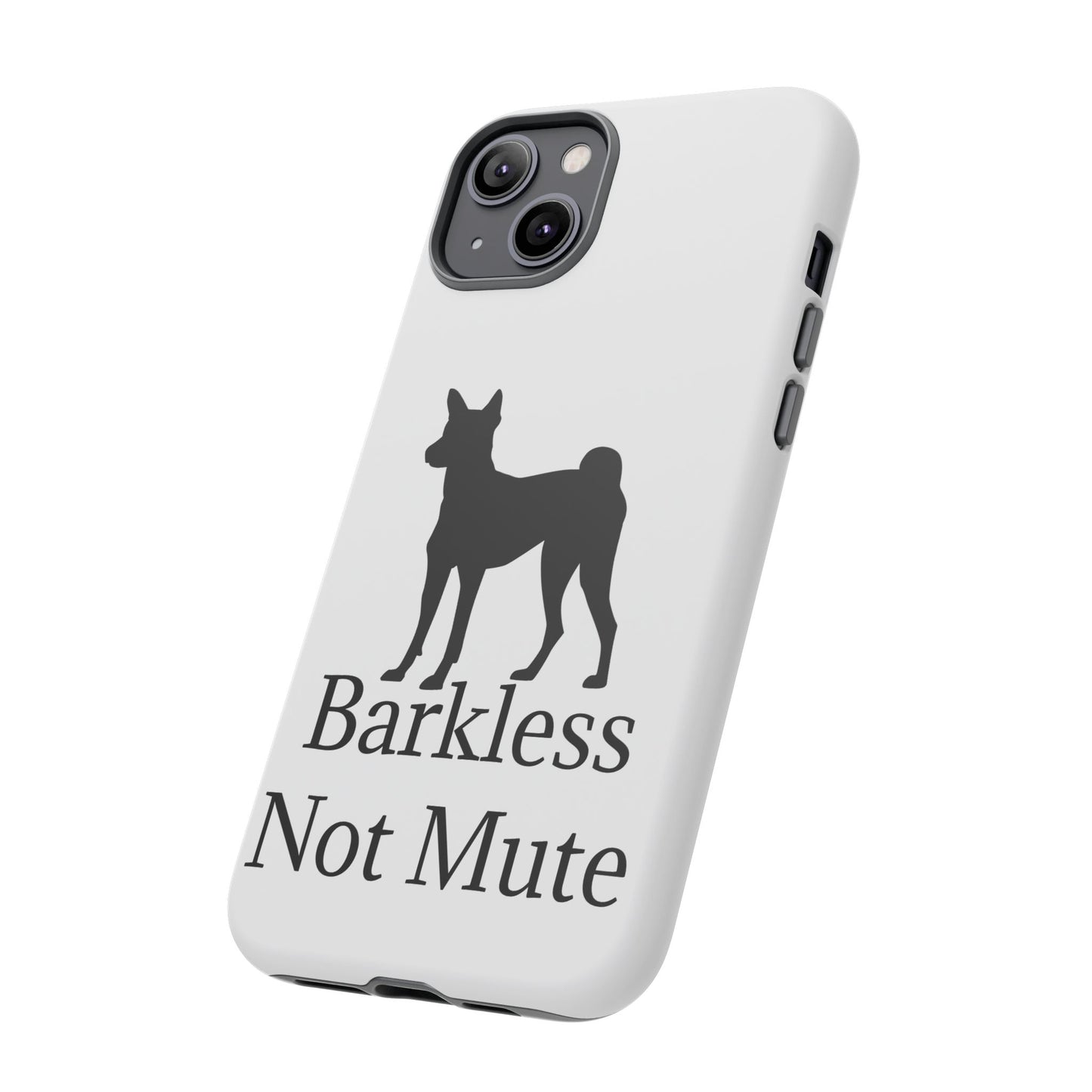 Barkless Not Mute iPhone Case