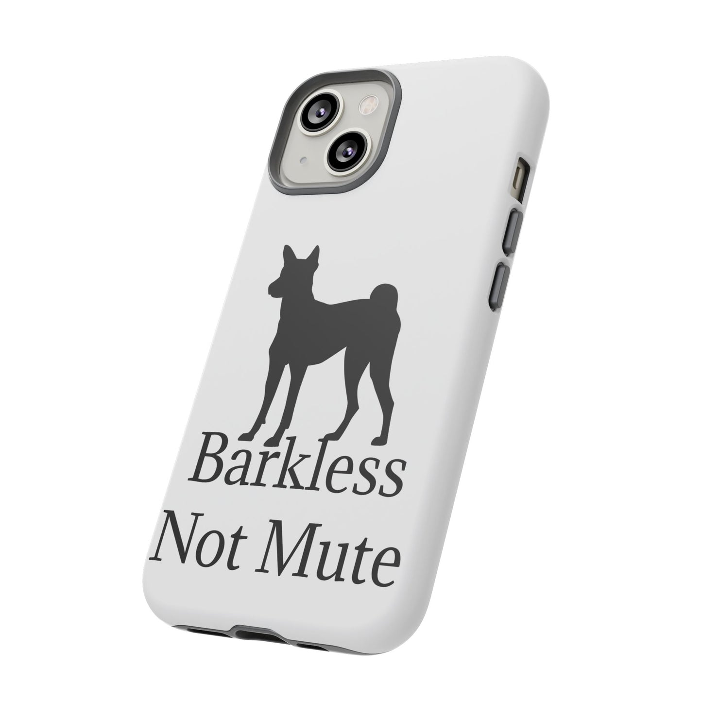 Barkless Not Mute iPhone Case
