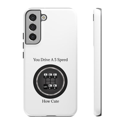 5 Speed How Cute Samsung Case
