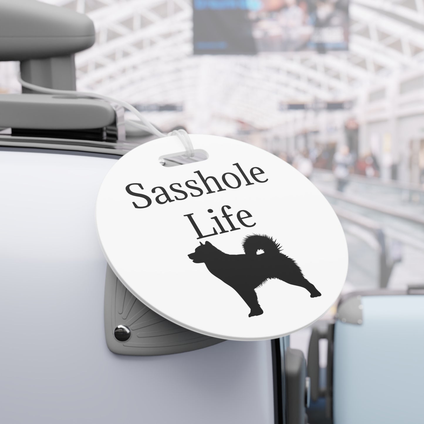 Sasshole Life Luggage Tag