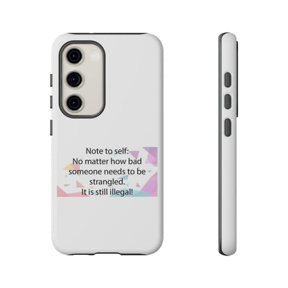 Note To Self Samsung Case