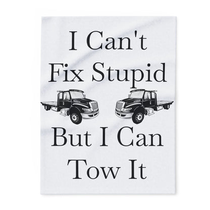 I Can't Fix Stupid Flatbed Tow Truck Arctic Fleece Blanket