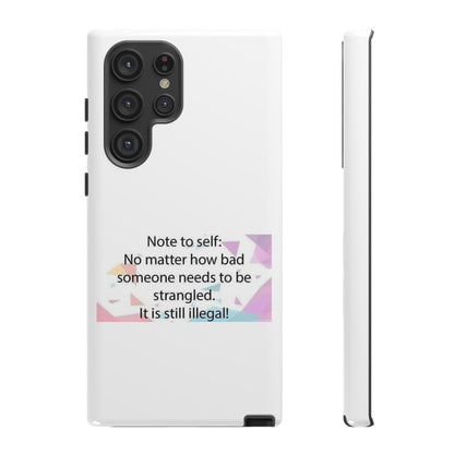 Note To Self Samsung Case