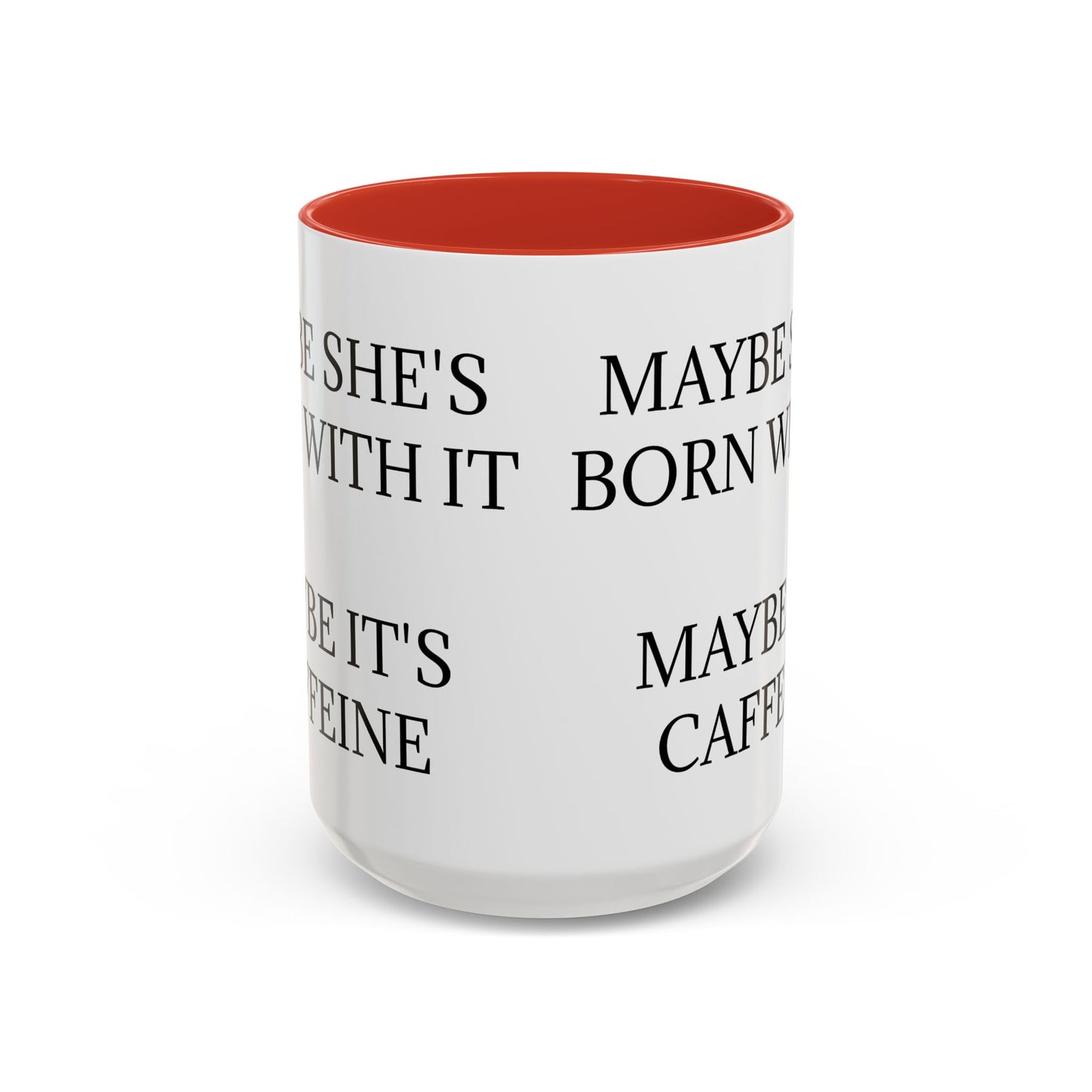 Born With It 2-Tone Coffee Mug