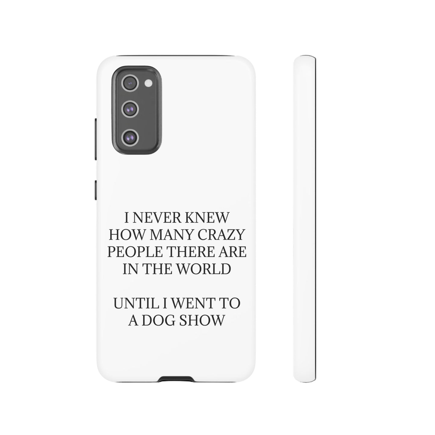 Never Knew Samsung Case
