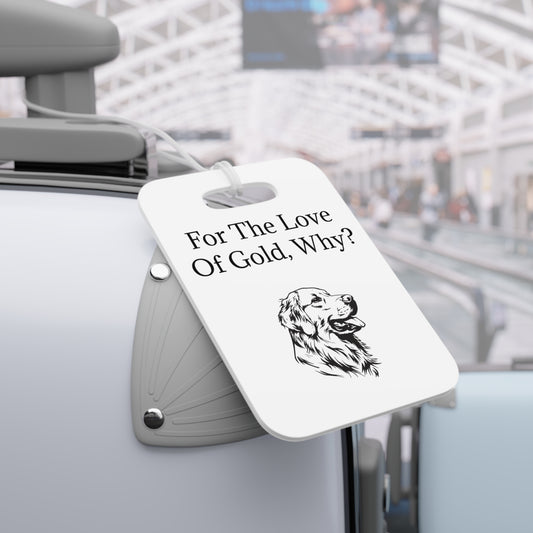 For The Love Of Gold Luggage Tag