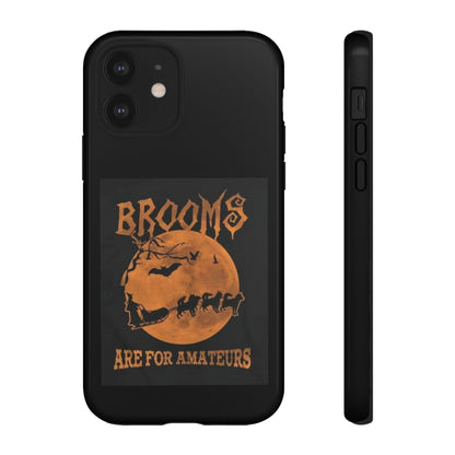 Brooms Are For Amateurs iPhone Case