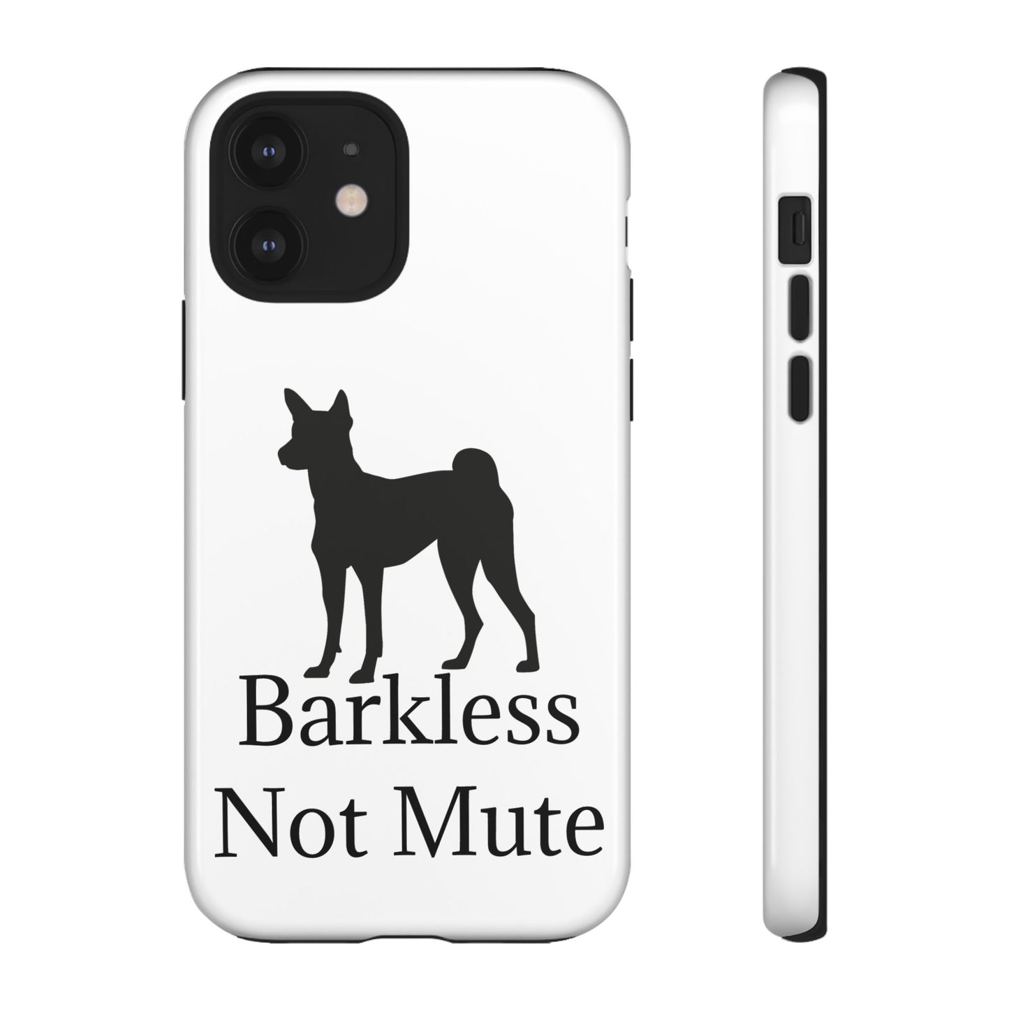 Barkless Not Mute iPhone Case