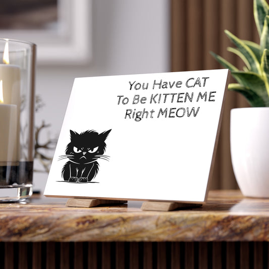 Kitten Me Ceramic Photo Tile