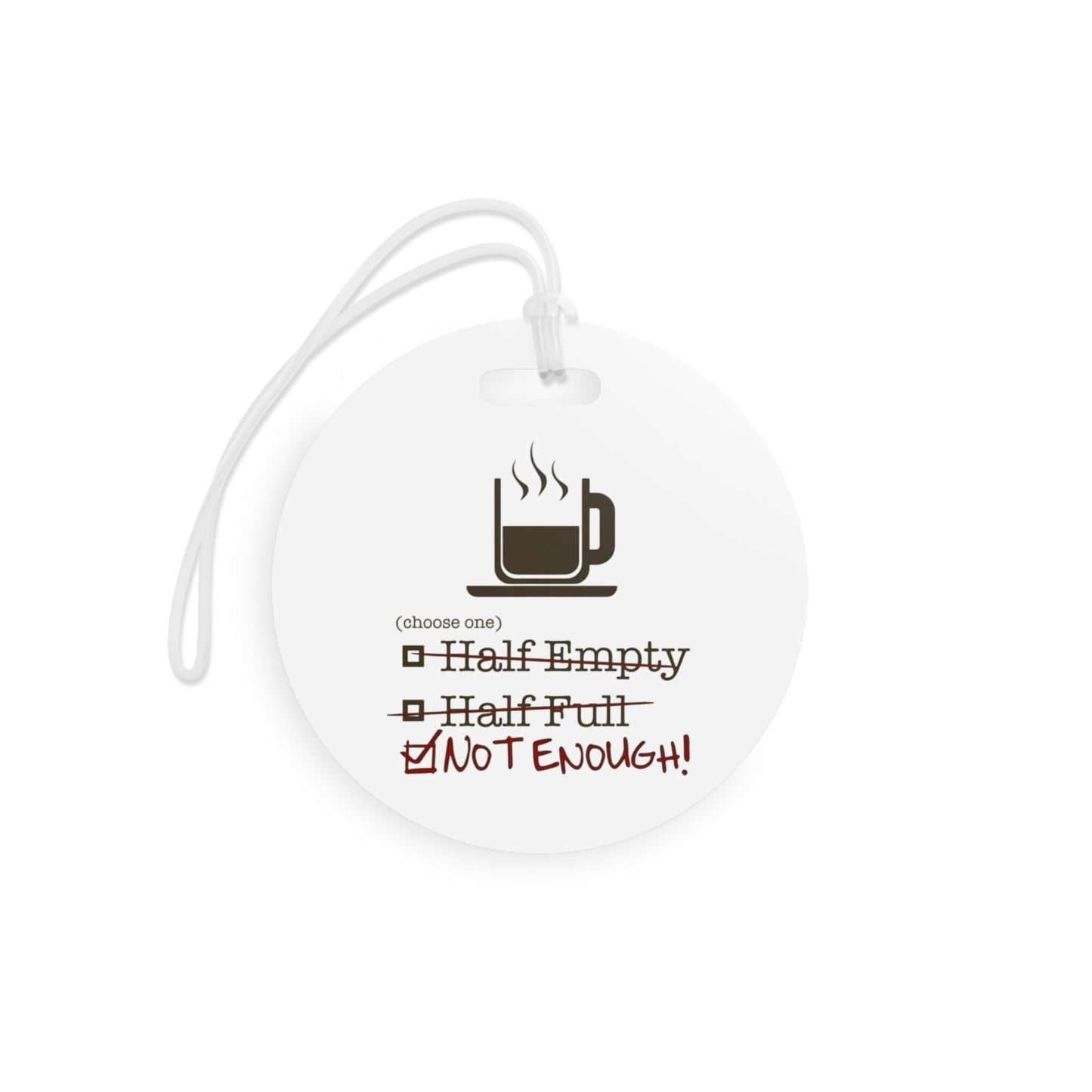 Not Enough Luggage Tag
