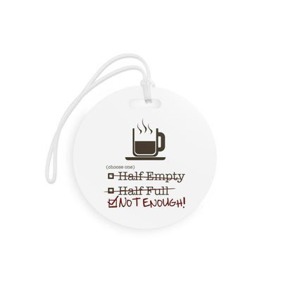 Not Enough Luggage Tag