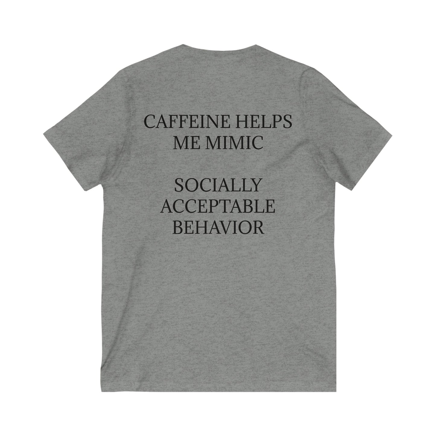 Socially Acceptable Unisex Short Sleeve V-Neck Tee