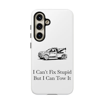 I Can't Fix Stupid Wheel Lift Tow Truck Samsung Case