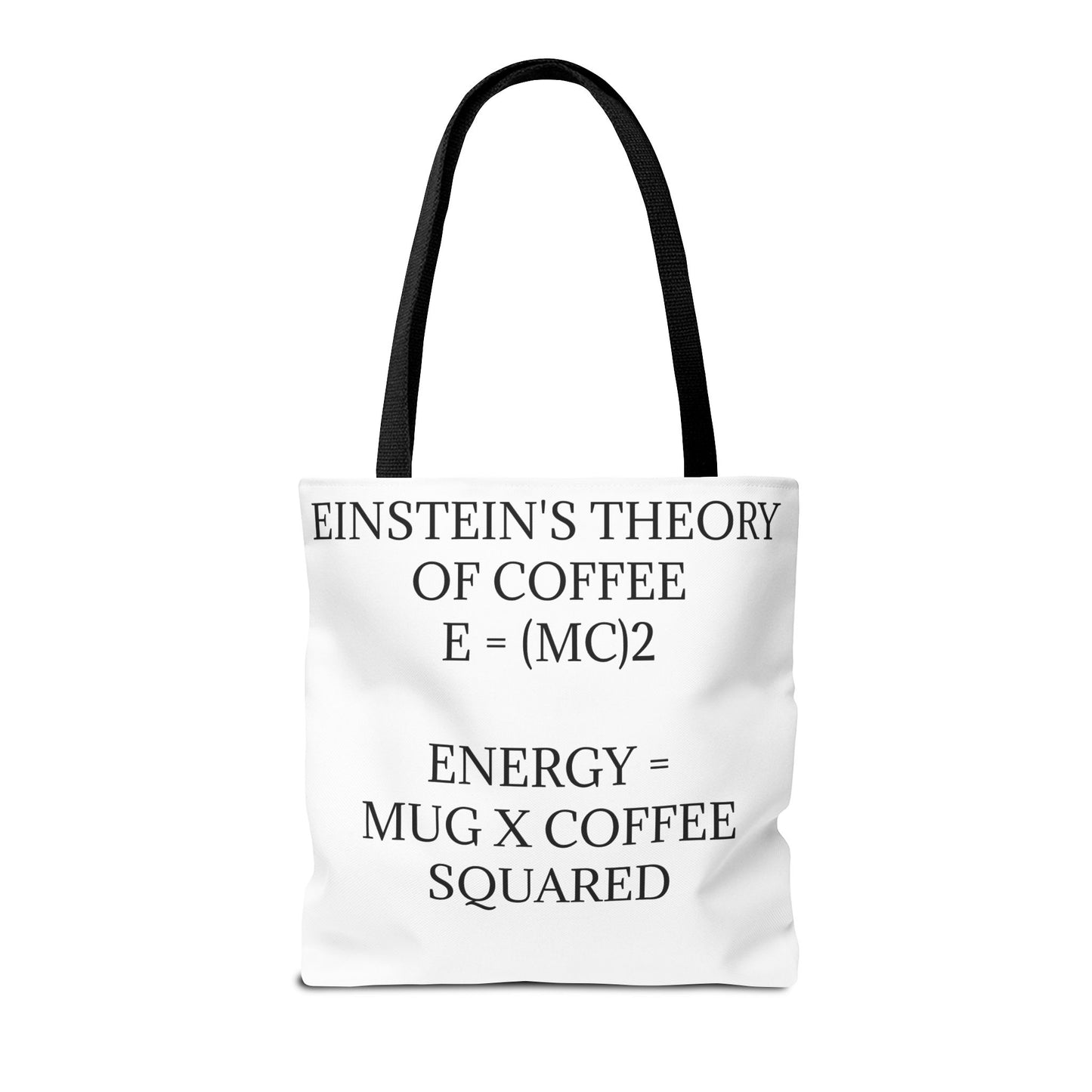 Einstein's Theory Of Coffee Tote Bag
