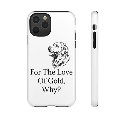 For The Love Of Gold iPhone Case