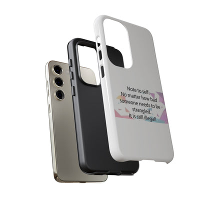 Note To Self Samsung Case