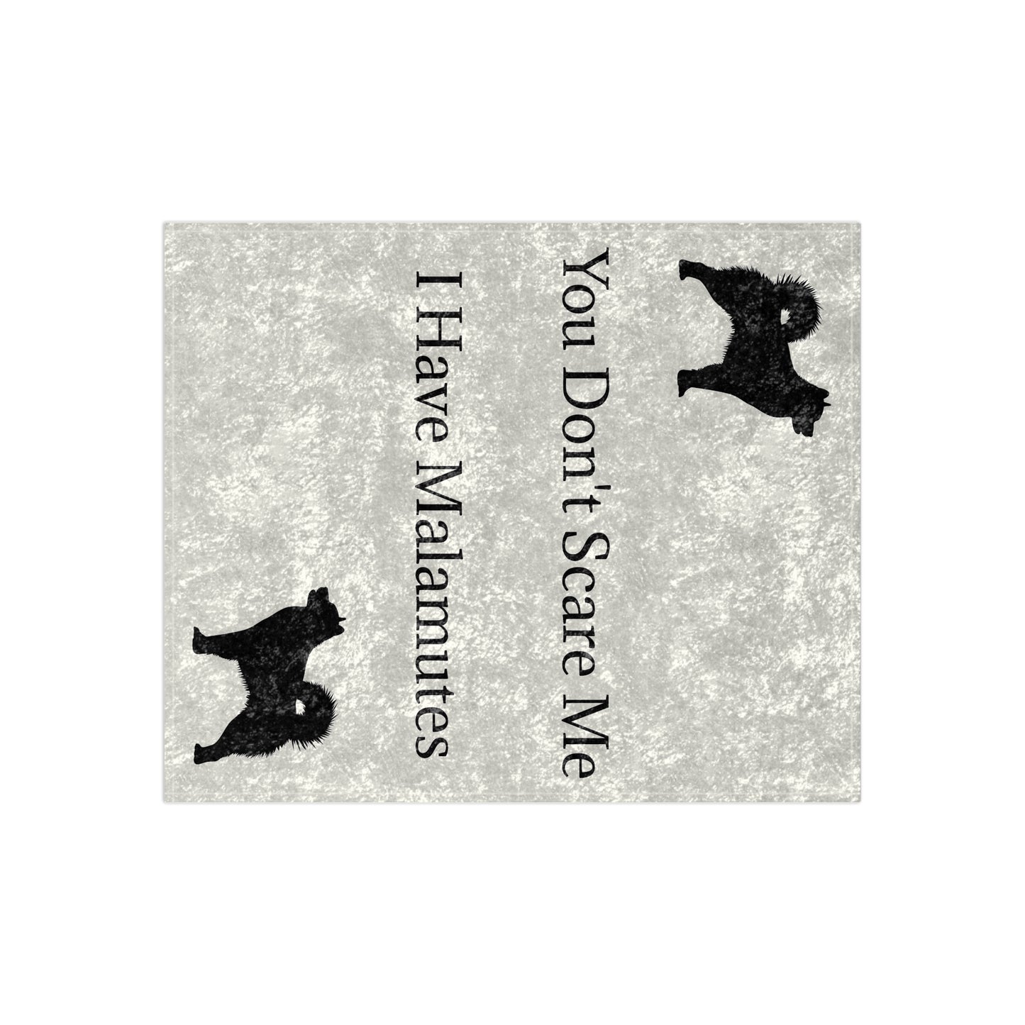 You Don't Scare Me Crushed Velvet Blanket