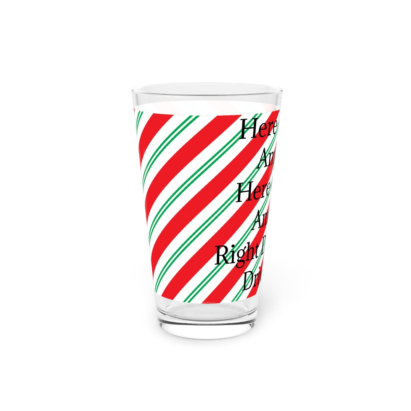 Here Comes Amazon Drinking Glass