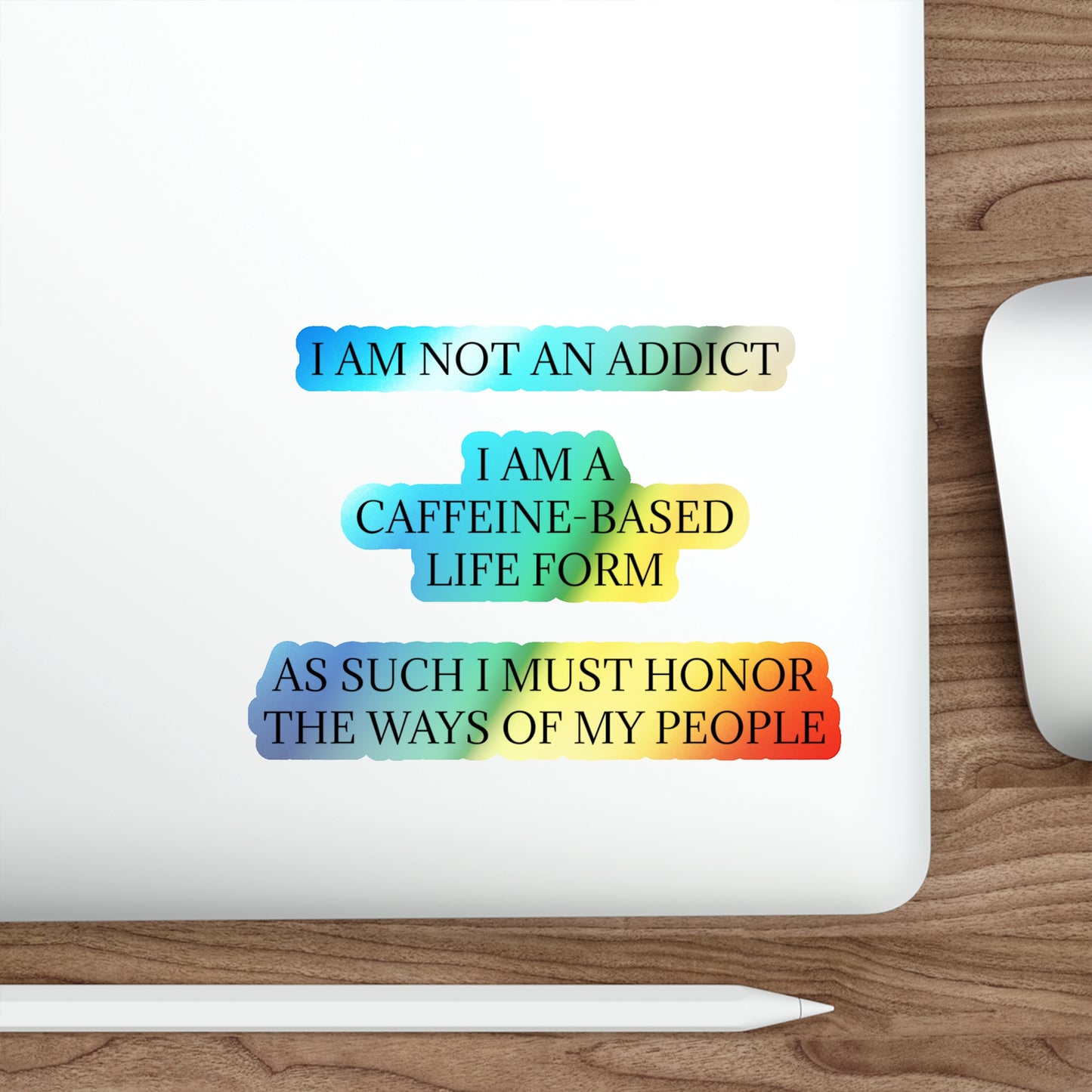 Not An Addict Holographic Sticker