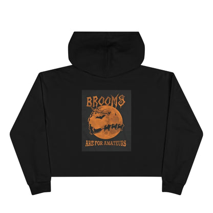 Brooms Are For Amateurs Women's Crop Hoodie
